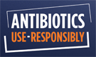 Responsible use of antibiotics